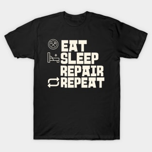 Eat Sleep Repair Repeat T-Shirt